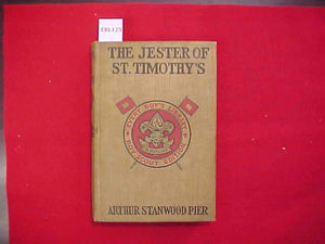 THE JESTER OF ST. TIMOTHY'S, ARTHUR STANWOOD PIER, TYPE 2A, KHAKI COVER, PRINTED 1916-17, STAINED COVER