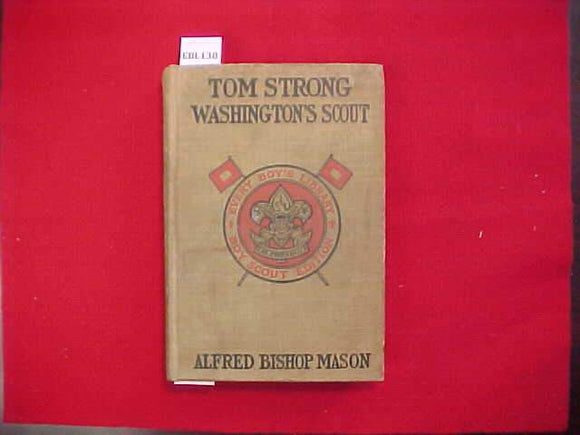 TOM STRONG, WASHINGTON'S SCOUT, ALFRED BISHOP MASON, TYPE 2A, KHAKI COVER, PRINTED 1915-17, STAINED/WORN COVER, INK INSCRIPTION INSIDE FRONT COVER