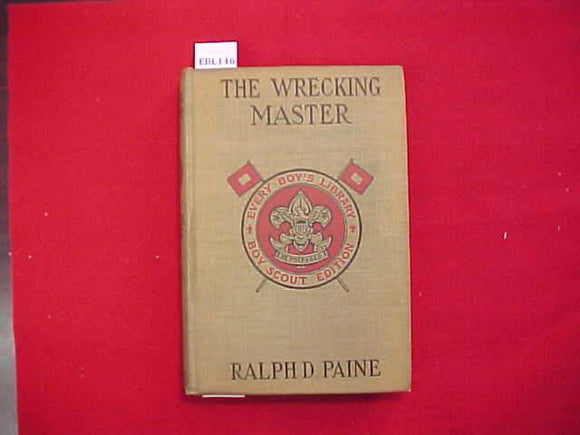 THE WRECKING MASTER, RALPH D. PAINE, TYPE 2A, KHAKI COVER, PRINTED 1915-20, FADED/DISCOLORED COVER, MISSING LAST PAGE