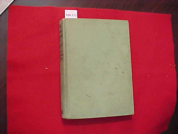 THE BIOGRAPHY OF A GRIZZLY, ERNEST THOMPSON-SETON, TYPE 3A, GREEN COVER, PRINTED IN 1930, SOILED COVER, INK INSCRIPTION ON DEDICATION PAGE