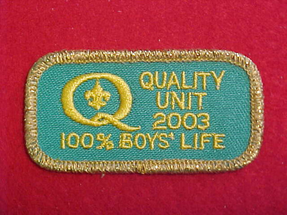 2003 QUALITY UNIT PATCH, 100% BOYS' LIFE