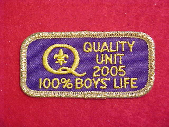 2005 QUALITY UNIT PATCH, 100% BOYS' LIFE