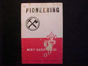 PIONEERING MERIT BADGE BOOK, TYPE 5B COVER, COPYRIGHT 1942, SEPT. 1951 PRINTING, POOR COND.