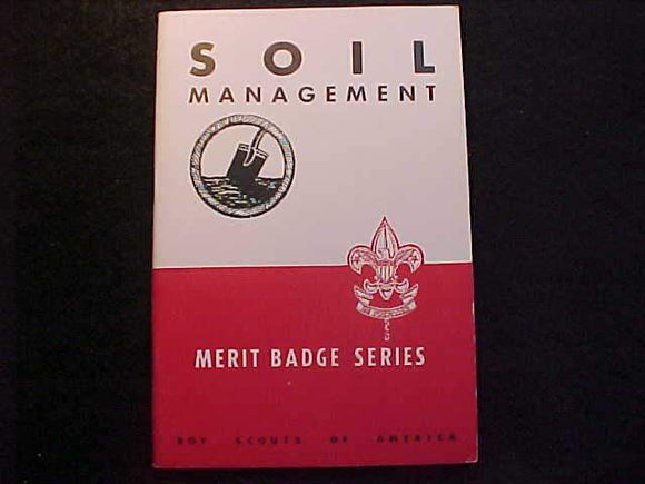 SOIL MANAGEMENT MERIT BADGE BOOK, TYPE 5B COVER, COPYRIGHT1943, JAN. 1949 PRINTING, MINT COND.