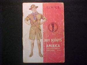 CIVICS MERIT BADGE BOOK, TYPE 4 COVER, COPYRIGHT 1940, JULY 1943 PRINTNG, FAIR COND.
