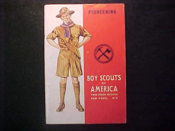 PIONEERING MERIT BADGE BOOK, TYPE 4 COVER, COPYRIGHT 1942, JULY 1942 PRINTNG, V. GOOD COND.