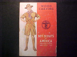 WOOD CARVING MERIT BADGE BOOK, TYPE 4 COVER, COPYRIGHT 1937, FEB. 1943 PRINTNG, FAIR COND.-TORN PAGES