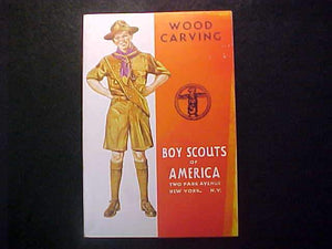 WOOD CARVING MERIT BADGE BOOK, TYPE 4 COVER, COPYRIGHT 1937, FEB. 1942 PRINTNG, EXCELLENT COND.