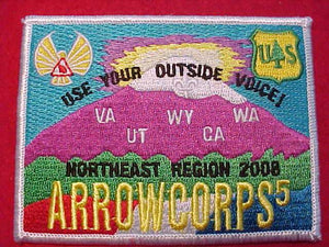 OA PATCH, 2008 ARROWCORPS 5, NORTHEAST REGION, "USE YOUR OUTSIDE VOICE!"