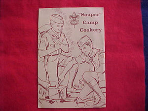 1964 NJ BOOKLET, "SOUPER" CAMP COOKERY, CAMPBELL SOUP CAMP RECIPES FOR MEALS WHILE CAMPING, 8 PAGES