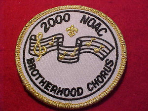 2000 NOAC PATCH, BROTHERHOOD CHORUS, 3" ROUND