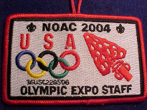 2004 NOAC PATCH, OLYMPIC EXPO STAFF, RED BDR., W/ BUTTON LOOP, ONLY 75 MADE