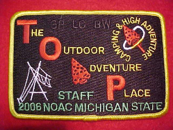 2006 NOAC PATCH, TOAP STAFF, CAMPING & HIGH ADVENTURE, MICHIGAN STATE