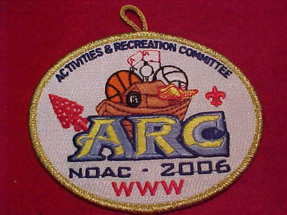 2006 NOAC PATCH, ACTIVITIES & RECREATION COMMITTEE (ARC)