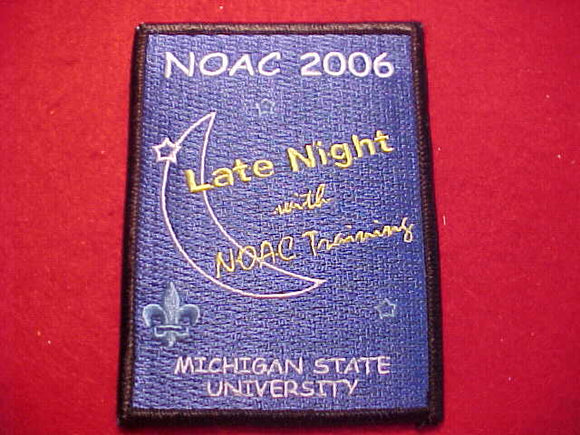 2006 NOAC PATCH, LATE NIGHT WITH NOAC TRAINING