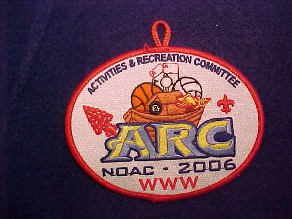 2006 NOAC PATCH, ACTIVITIES & RECREATION COMMITTEE ARC STAFF