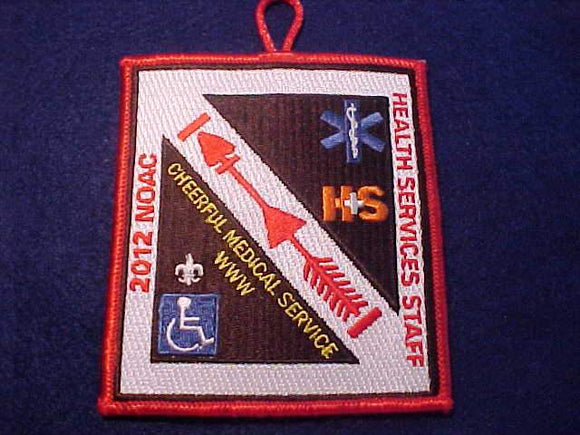 2012 NOAC PATCH, HEALTH SERVICES STAFF, CHEERFUL MEDICAL SERVICE