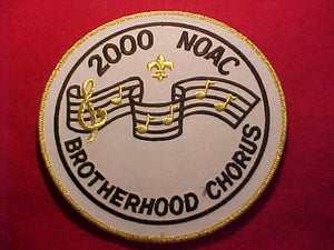 2000 NOAC JACKET PATCH, BROTHERHOOD CHORUS, WHITE TWILL, 6" ROUND