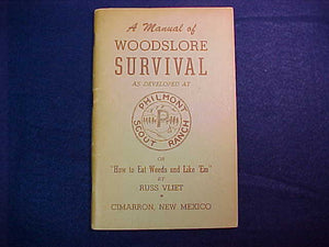 PHILMONT BOOKLET, "A MANUAL OF WOODSLORE SURVIVAL" BY RUSS VLIET, 1950'S, 87 PAGES