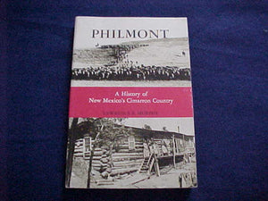PHILMONT BOOK, "A HISTORY OF NEW MEXICO'S CIMARRON COUNTRY" BY LAWRENCE R. MURPHY, 1972, FIRST EDITION, 261 PAGES, PAPERBACK