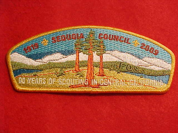 SEQUOIA C. SA-48, 1919-2009, 90 YEARS OF SCOUTING IN CENTRAL CALIFORNIA