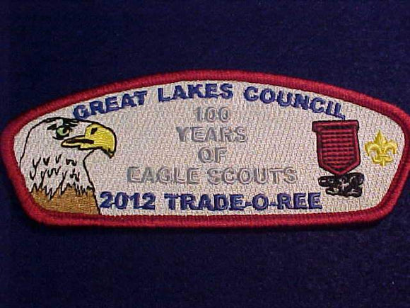 GREAT LAKES FSC SA-1, 2012 TOR, 100 YEARS OF EAGLE SCOUTS, 200 MADE