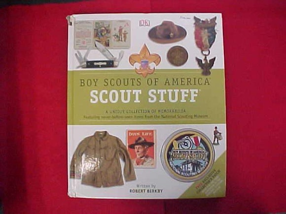 BOY SCOUTS OF AMERICA SCOUT STUFF, A UNIQUE COLLECTION OF MEMORABILIA, ROBERT BIRKBY, 2011, 239 PAGES