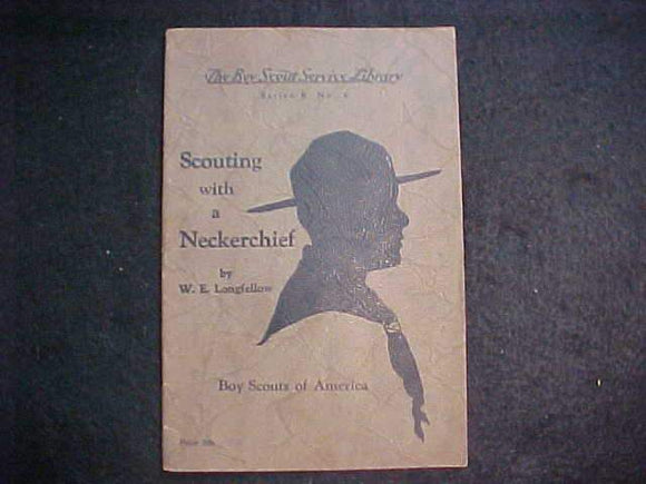 BSA SERVICE LIBRARY BOOKLET, SCOUTING WITH A NECKERCHIEF, SERIES B