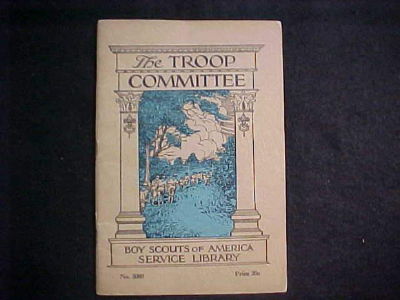 BSA SERVICE LIBRARY BOOKLET, THE TROOP COMMITTEE