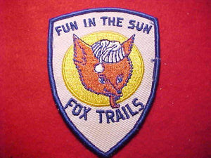 FOX TRAILS, FUN IN THE SUN