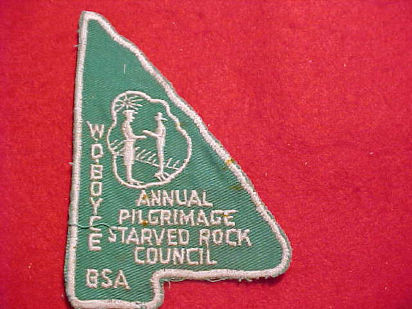 W. D. BOYCE ANNUAL PILGRIMAGE PATCH, STARVED ROCK COUNCIL, WHITE ON GREEN TWILL, USED
