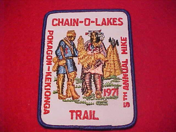 CHAIN-O-LAKES TRAIL PATCH, 1971, POKAGON-KEKIONGA, 5TH ANNUAL HIKE
