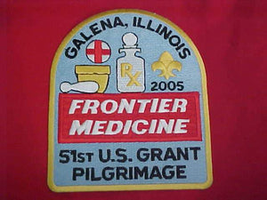 U. S. GRANT PILGIRMAGE JACKET PATCH, 2005, 51ST ANNUAL, "FRONTIER MEDICINE", 5.75 X 4.75"