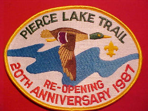 PIERCE LAKE TRAIL JACKET PATCH, 20TH ANNIV., 1987 RE-OPENING, 5.75 X 4.5"