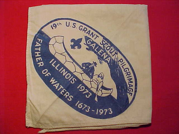 U. S. GRANT PILGRIMAGE N/C, 1973, 19TH ANNUAL, FATHER OF WATERS, USED