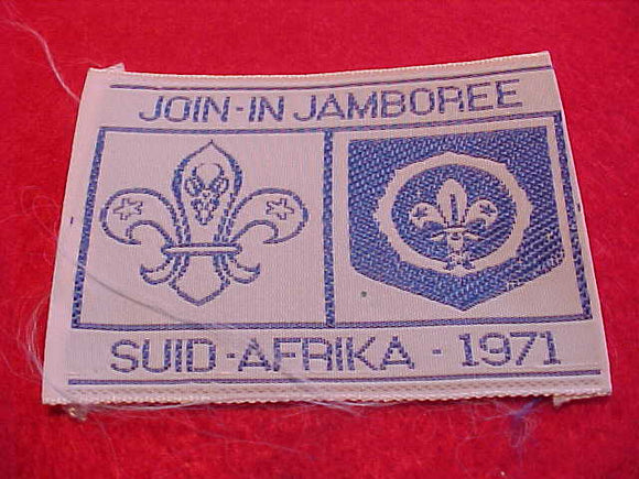 1971 WJ PATCH, SOUTH AFRICA JOIN-IN JAMBOREE, WOVEN